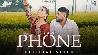 Phone Official Video G Khan  Pooja Singh Rajput  Meavin  Saron Ala  latestpunjabisongs [upl. by Eyahs]