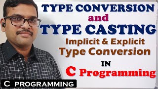 TYPE CONVERSION IN C PROGRAMMING  TYPE CASTING IN C  IMPLICIT AND EXPLICIT TYPE CONVERSION IN C [upl. by Jonette]