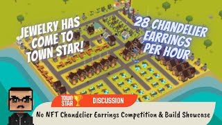 No NFT Chandelier Earrings Competition amp Build Showcase Town Star [upl. by Ayila]