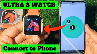 Ultra 8 smart watch connect to phone time setting  Smartwatch ultra 8 connect to android ultra8 [upl. by Malynda]