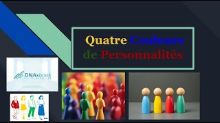 Les quatre couleurs de personnalités à connaître [upl. by Tertius758]