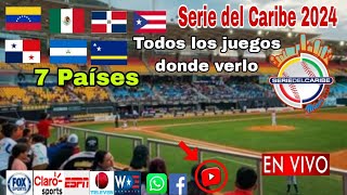 Donde ver Serie del Caribe 2024 en vivo Béisbol todos los juegos Serie del Caribe Miami 2024 [upl. by Elohc797]