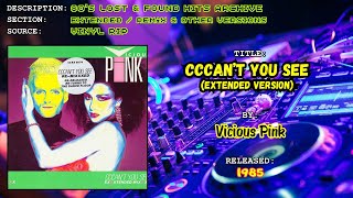 Cccant You See extended version  Vicious Pink [upl. by Asilehs98]