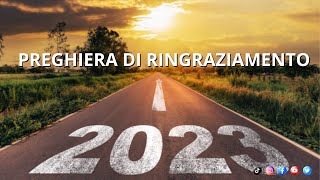 Preghiera di ringraziamento per lanno 2023 [upl. by Sandell]