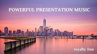 Powerful Inspirational Background Music For Presentation [upl. by Akcimahs]