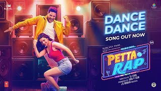 Dance Dance Video Song  Petta Rap  Prabhu Deva Vedhika  D Imman  SJ Sinu  Jobi P Sam [upl. by Rubina]