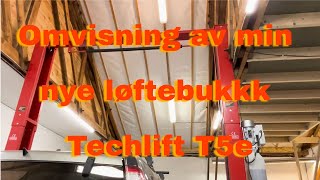 Fantastisk Oppgradering Møt Min Nye Techlift T5e Løftebukk [upl. by Zeus85]