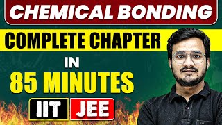 CHEMICAL BONDING in 85 Minutes  Full Chapter Revision  Class 11th JEE [upl. by Bronk46]