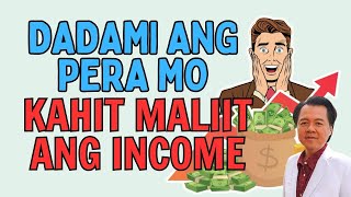 Dadami Pera Mo Kahit Maliit Income  By Doc Willie Ong [upl. by Nirrad934]