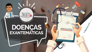 Doenças exantemáticas  Aula de revisão de Pediatria do MR Plus [upl. by Annawak]