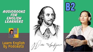 Shakespeare  His Life and Plays  Audiobook for English Learners B2 Intermediateplus Level [upl. by Airod]