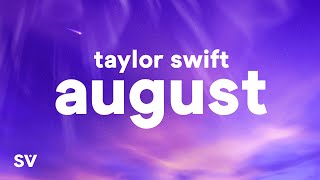 Taylor Swift  august Lyrics [upl. by Nellaf]