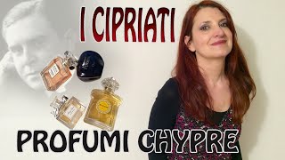 PROFUMI CHYPRE e CIPRIATI [upl. by Esaertal]