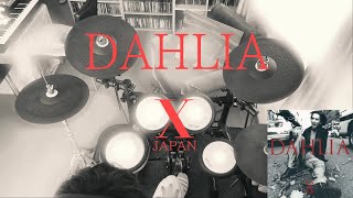 【4】Dahlia  X Japan Drum Cover [upl. by Arima]