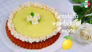 Crostata morbida al limone  Ricetta Facile [upl. by Eva]