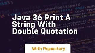 Java 36 print a string with double quotation [upl. by Zosema917]