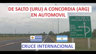 De SALTO en URUGUAY hasta CONCORDIA en ARGENTINA en auto [upl. by Airpac]