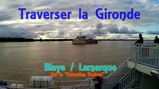 Traverser la Gironde Blaye  Lamarque 33 102017 [upl. by Asha]