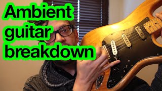 Ambient guitar breakdown [upl. by Adaiha]