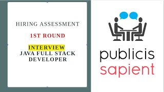 Publicis Sapient  Hiring Assessment  1st Round  Interview  JAVA Full Stack Developer [upl. by Philbert52]