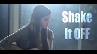 Shake It Off  Taylor Swift Tiffany Alvord Acoustic Cover [upl. by Annaicul]