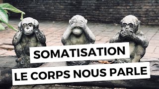 Mémoire du corps somatisation  Libérer sa parole pour libérer son corps [upl. by Gwenora]