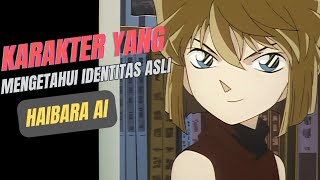 Karakter yang mengetahui identitas asli Haibara Ai  Detektif Conan  Detective Conan [upl. by Anyala]