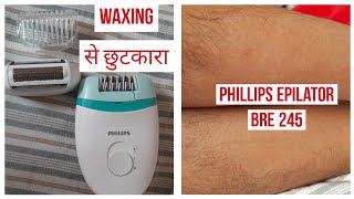 Phillips Epilator BRE 245  Best Demo ever Detailed Review  2 in 1 Epilator cum shaver  hindi [upl. by Mozza]