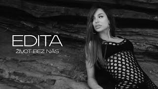 EDITA  ZIVOT BEZ NAS OFFICIAL VIDEO [upl. by Fredrika]