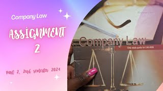 COMPANY LAW • ASSIGNMENT 2• PART 2• southafricanyoutuber lawschool ♤♡corporatelawyer [upl. by Nilahs725]