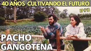 El ARTE DE LA AGRICULTURA ORGÁNICA Y LA VIDA DEL CAMPO  EP 18 [upl. by Noirad25]