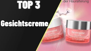 ▶ Gesichtscreme Test ♦ Top 3 Gesichtscremes 2024 [upl. by Ellenor]