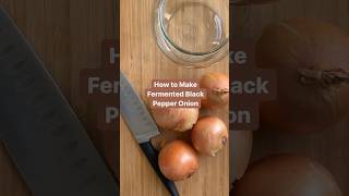 How to Make Fermented Black Pepper Onions 🧅 fermentation [upl. by Reivaj709]