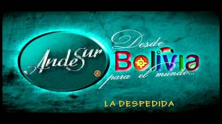 ANDESUR  LA DESPEDIDA  CAPORAL AUDIO [upl. by Pinzler]