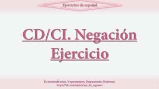 CDCI Negación Ejercicios [upl. by Gnilyam226]