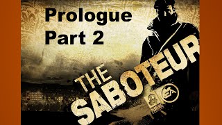 The Saboteur Prologue Part 2 PS3 1080p 60fps [upl. by Oizirbaf]