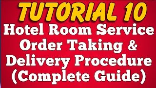 Room Service Order Taking and Delivery Procedure in Hotel Tutorial 10 [upl. by Bella723]