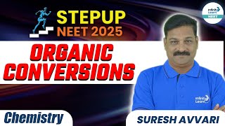 Mastering Organic Conversions Class 12  NEET Step Up 2025  NEET2025Chemistry InfinityLearnNEET [upl. by Zrike613]