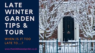 Late winter garden tips and tour [upl. by Athiste]