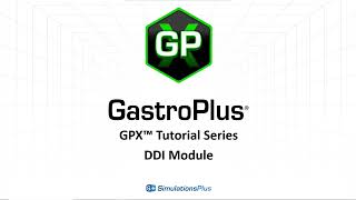 GPX™ Tutorial Series DrugDrug Interaction DDI Module in GastroPlus X [upl. by Ignatz]