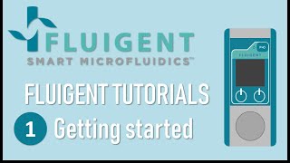 Flow EZ Tutorial Episode 1  Getting started  Fluigent [upl. by Aihpled]