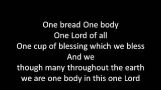 One bread One Body with lyrics [upl. by Ebenezer139]