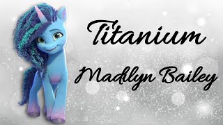 Titanium  Madilyn Bailey PMV [upl. by Mongeau]