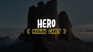 Mariah Carey  Hero Lyrics [upl. by Scotti767]