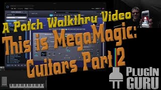 This is MegaMagic Guitars Part 2  a Patch Walkthru Video [upl. by Llehcal]