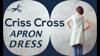 DIY 1 Piece Criss Cross Back Apron Dress Sewing Tutorial [upl. by Rorry223]