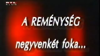 RTL Klub Fókusz plusz KÜLÖNKIADÁS Vitray Tamás A reménység 42 foka 19990821 szombat [upl. by Mcfarland]