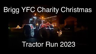 Brigg YFC Charity Christmas Tractor Run 2023 [upl. by Josepha393]