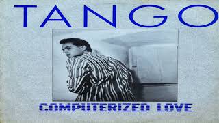 Tango  Computerized Love Italo Dance Electronic 1985 [upl. by Llener393]