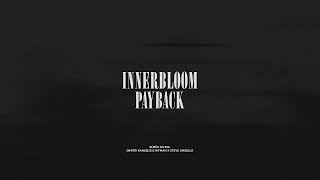 Innerbloom  Payback [upl. by Moulton]